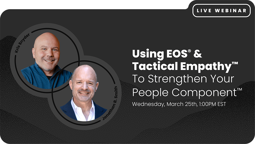 Webinar - Using EOS & Tactical Empathy