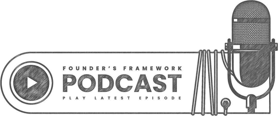 Founder's Framework Podcast