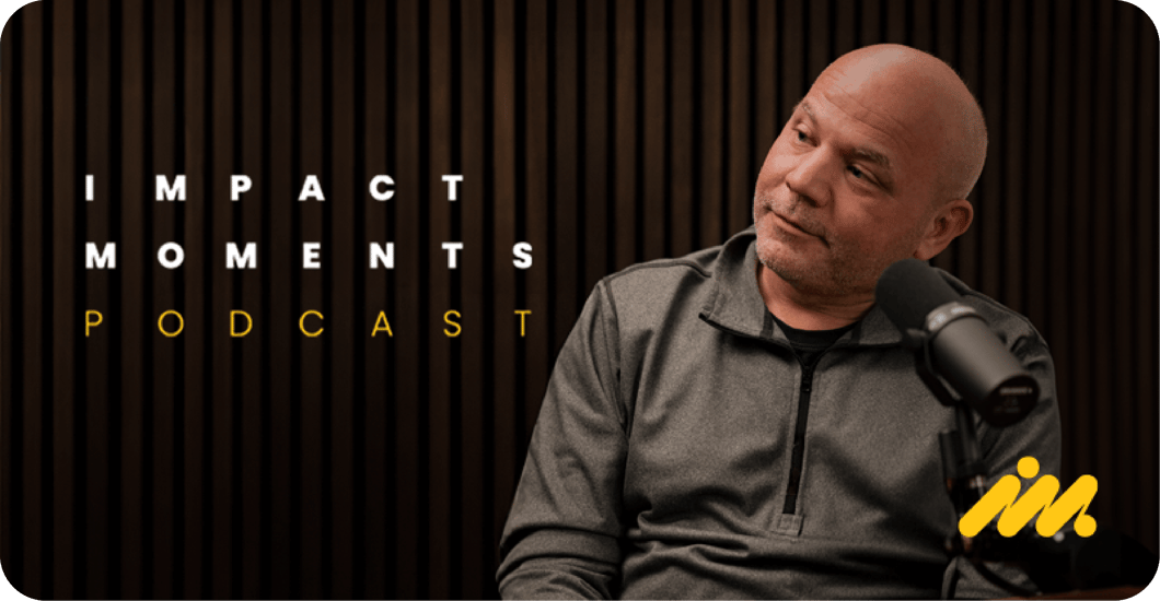 Impact Moments Podcast